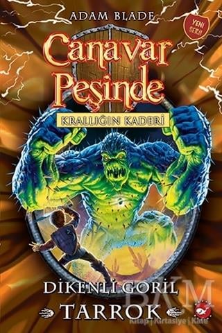 Canavar Peşinde 62 Dikenli Goril Tarrok Beyaz Balina Yayınları Adam Blade