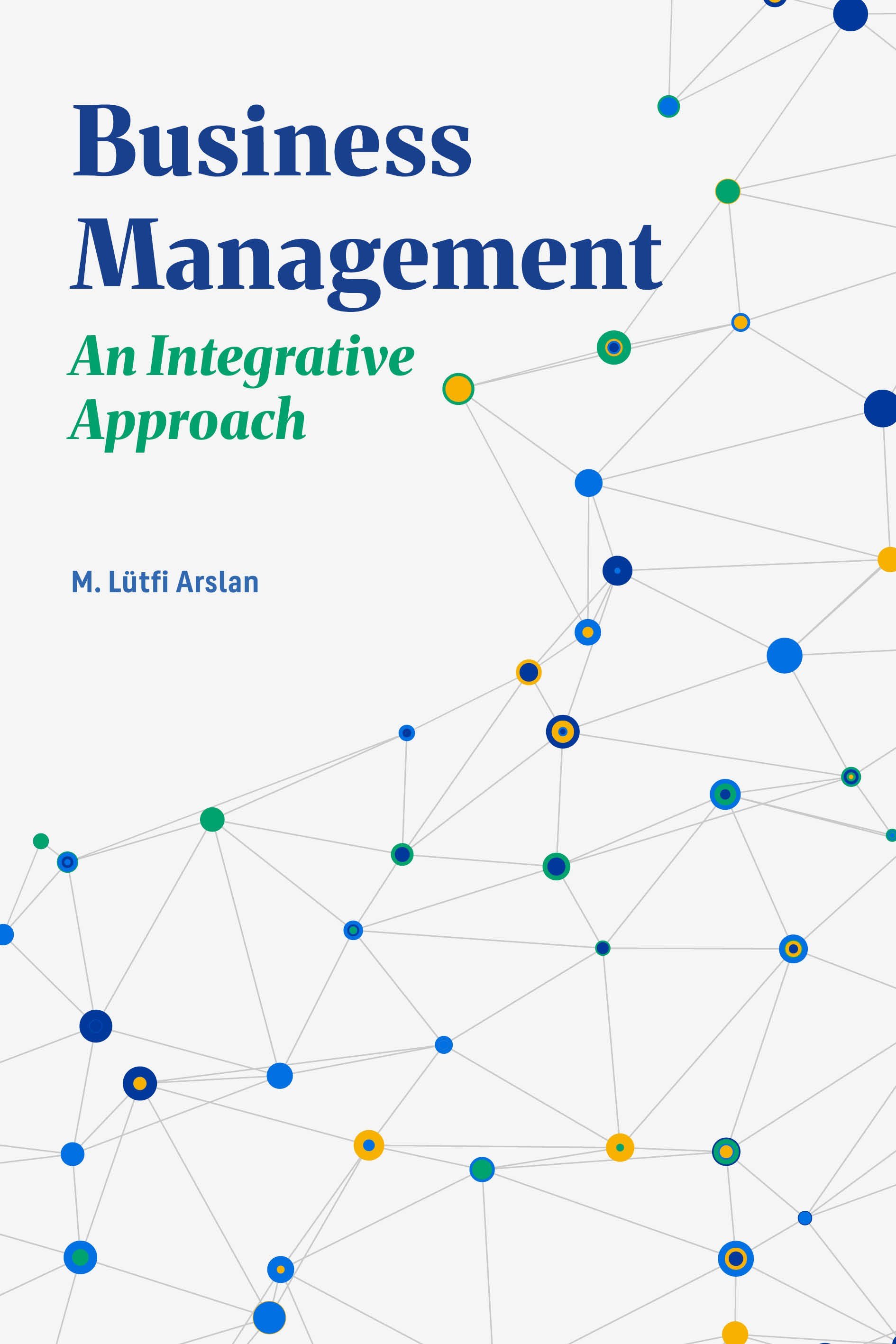  Business Management: An Integrative Approach