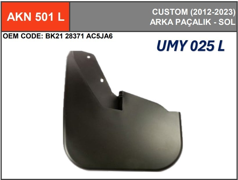 Arka Paçalık Sol Transit V.362 Custom 12> Umay AKN 501 L