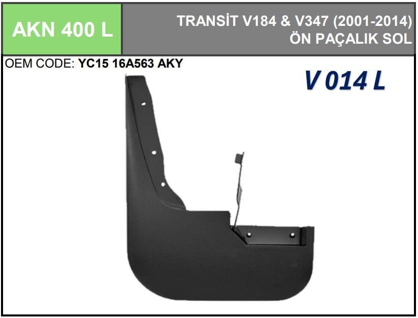 Ön Paçalık L (Demirli) Transit V.184 V.347 01> Umay AKN 400 L