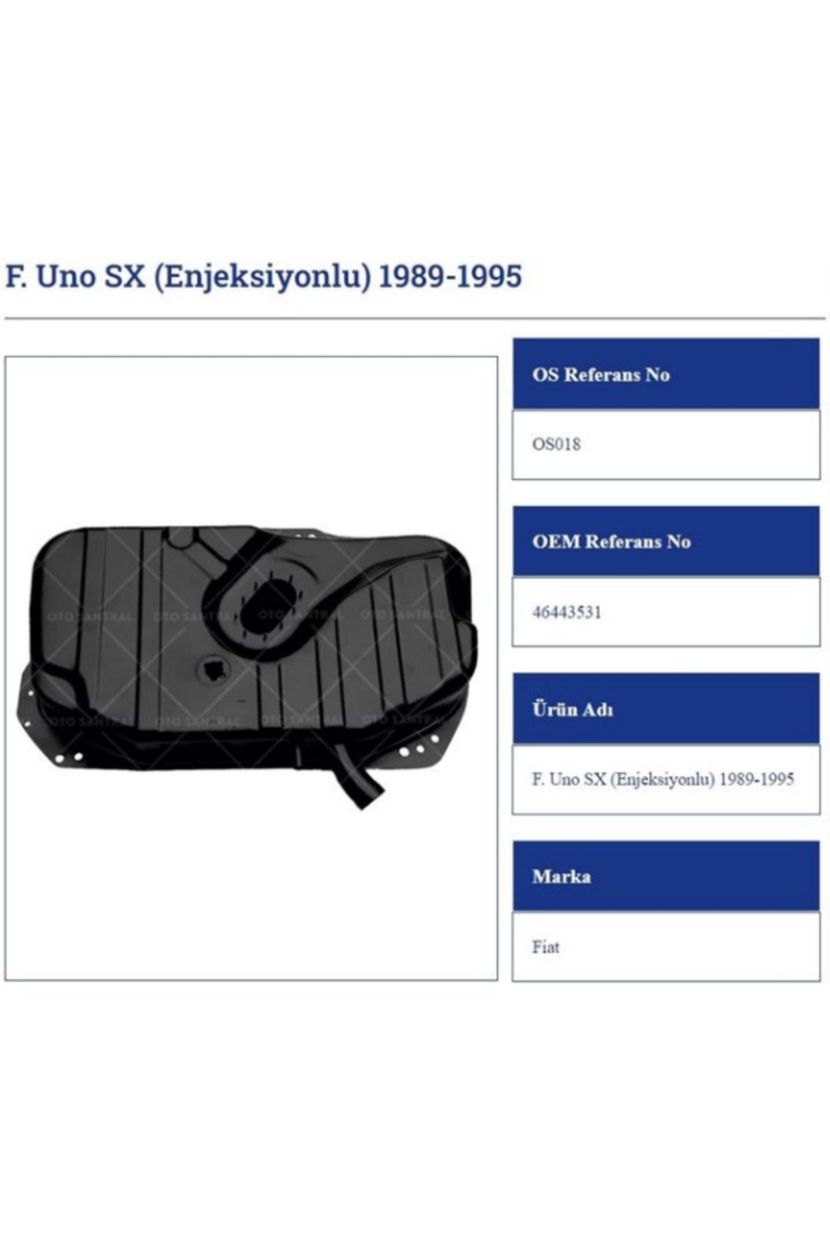 BENZIN DEPOSU FIAT UNO SX 88>95 ENJEKSIYONLU 46443531