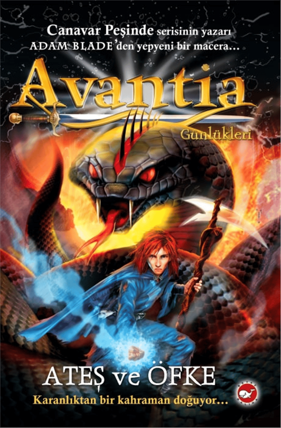 Avantia Günlükleri 4 – Ateş ve Öfke