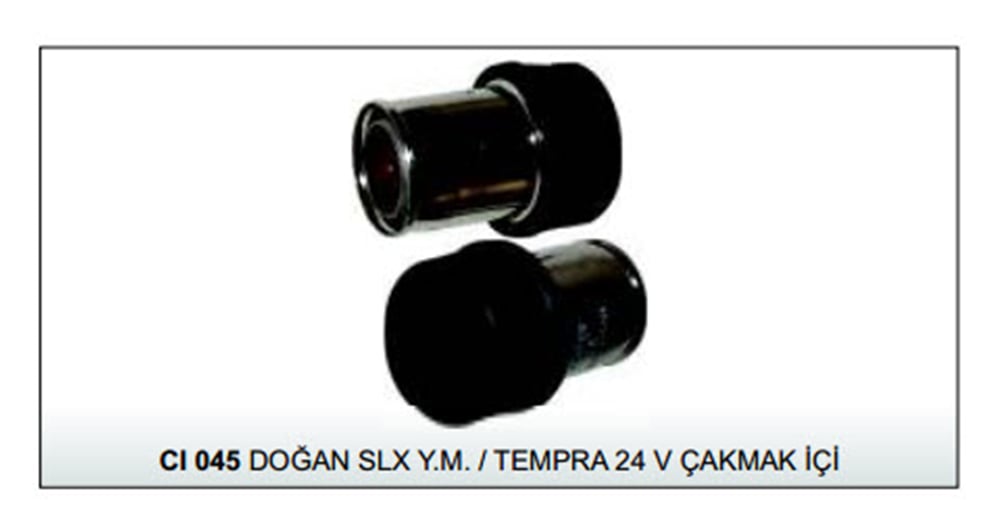 ÇAKMAK İÇİ 24V CI045 SLX-TEMPRA