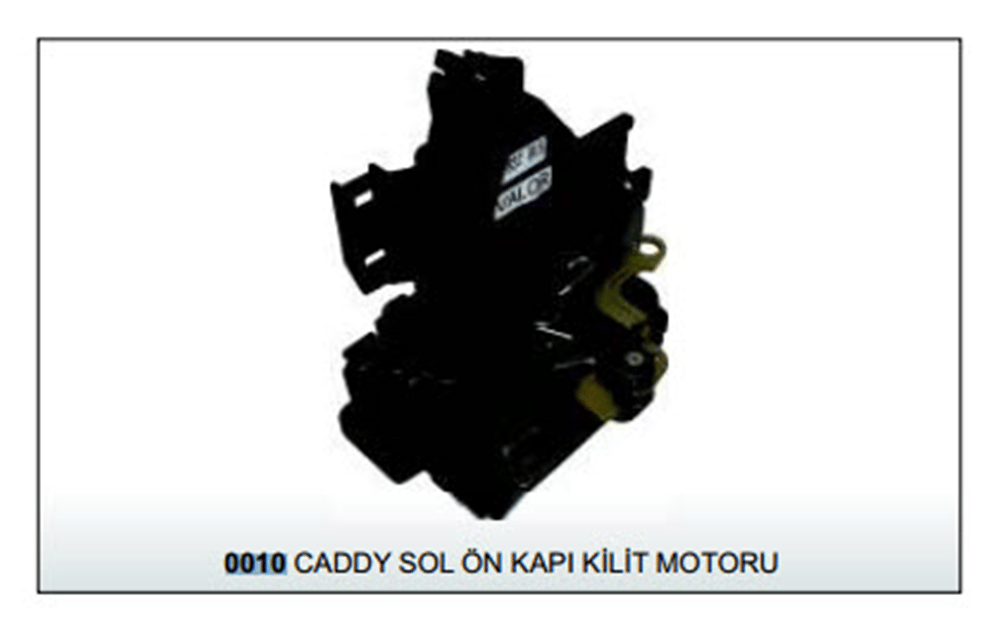 KAPI KİLİT MOTORU VALOR 0010 CADDY SOL ÖN KAPI