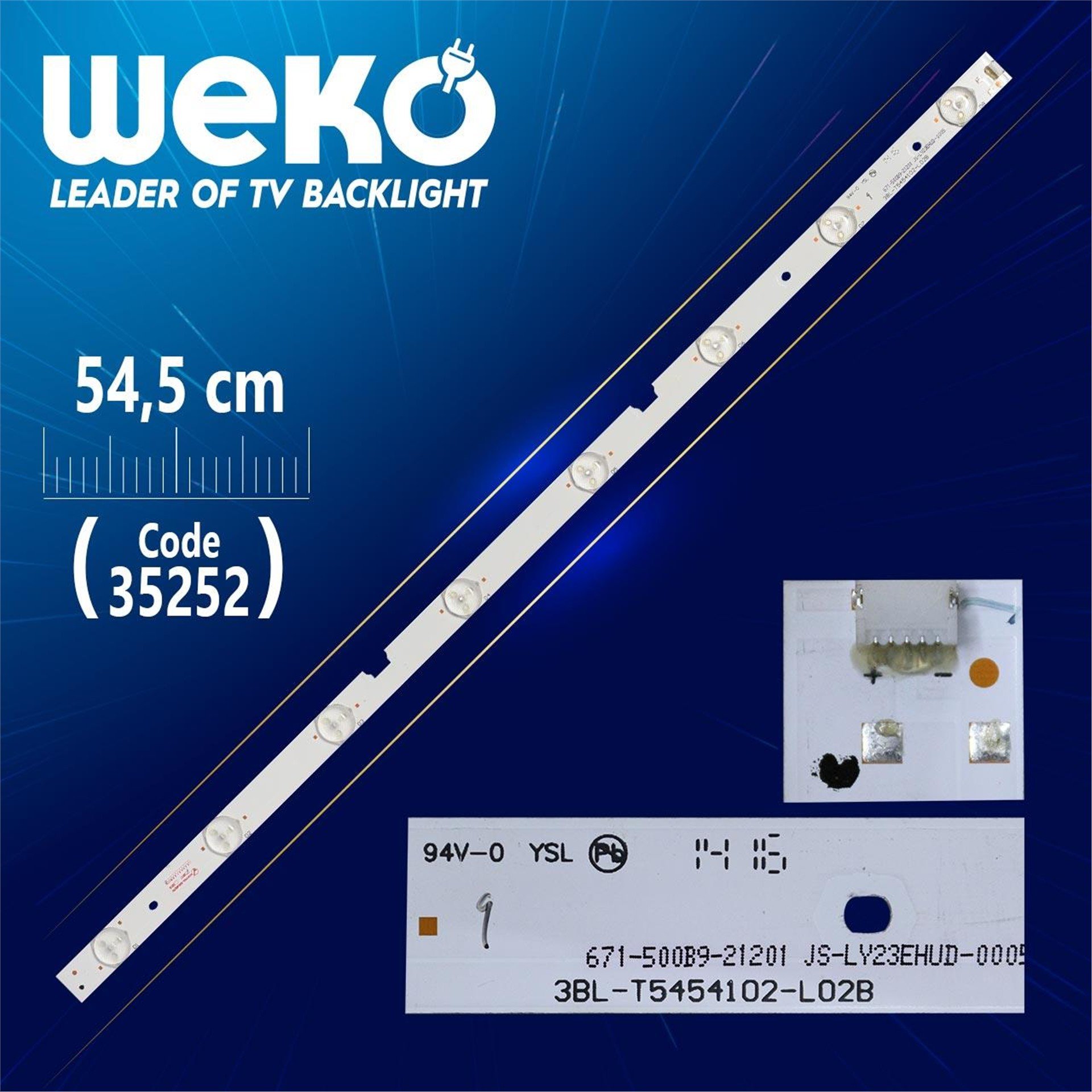 Weko 3BL - T5454102 - L02B - 671-500B9 - 21201 JS-LY23EHUD-0005 - 54.5 Cm 8 Ledli - (WK-909) Tv Led Bar - Tv Led Bar
