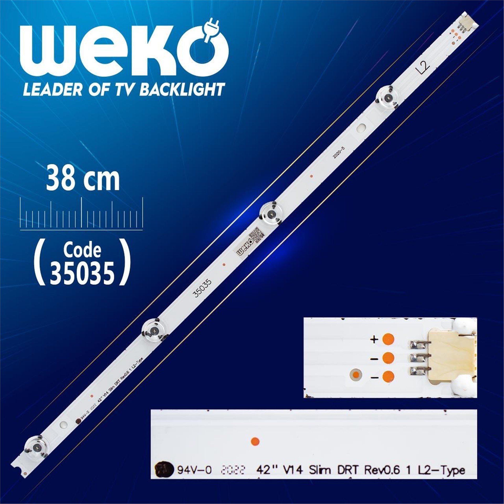 Weko 42'' V14 SLİM DRT REV0.6 1 L2 - TYPE - 6916L - 1684A - ( 38 Cm ) - 4 Ledli - (WK-815) Tv Led Bar - Tv Led Bar