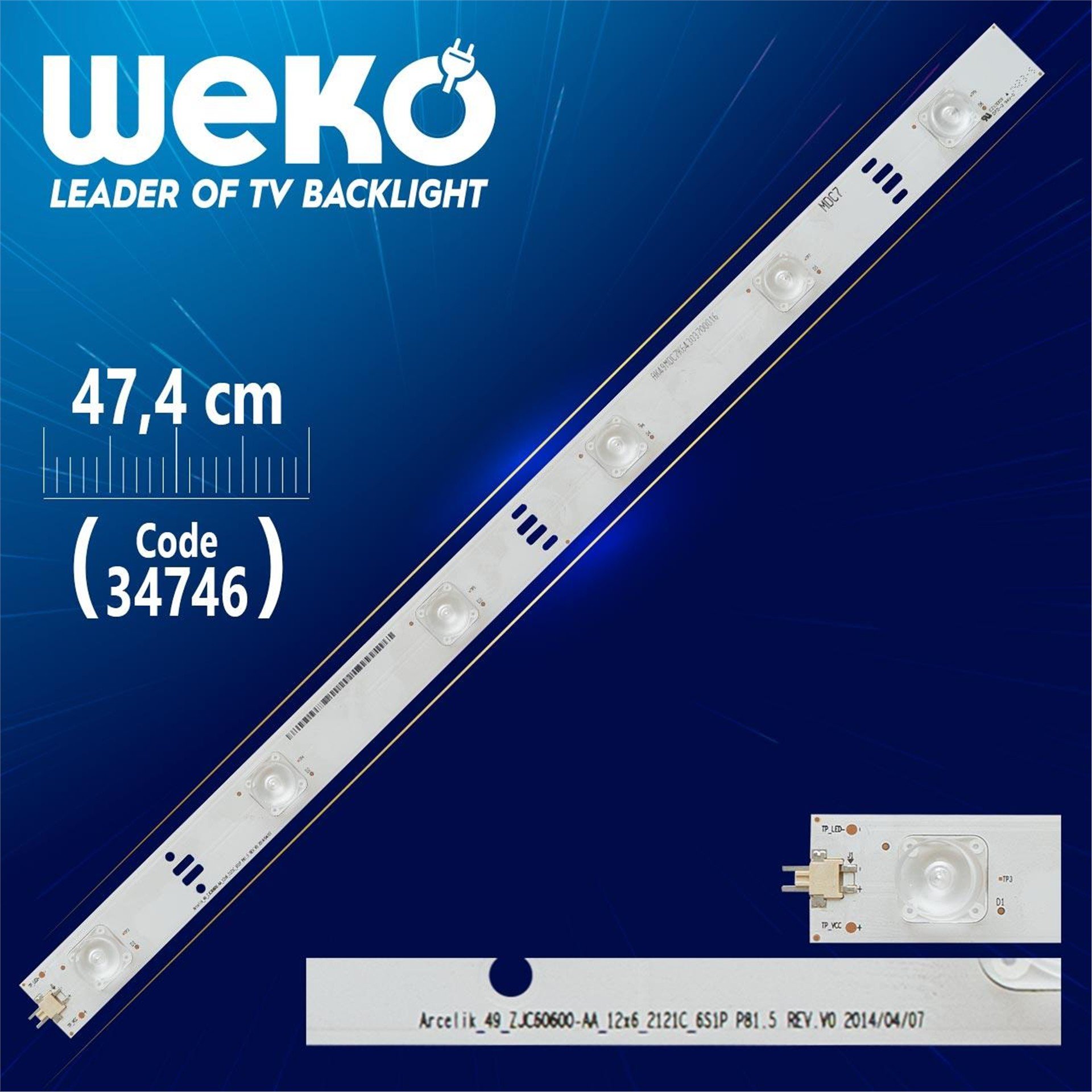 Weko ARCELİK_49_ZJC60600-AA_12X6_2121C_6S1P P81.5 REV.V0 - 47.4 Cm 6 Ledli - WK-47 Led Tv Bar - Tv Led Bar