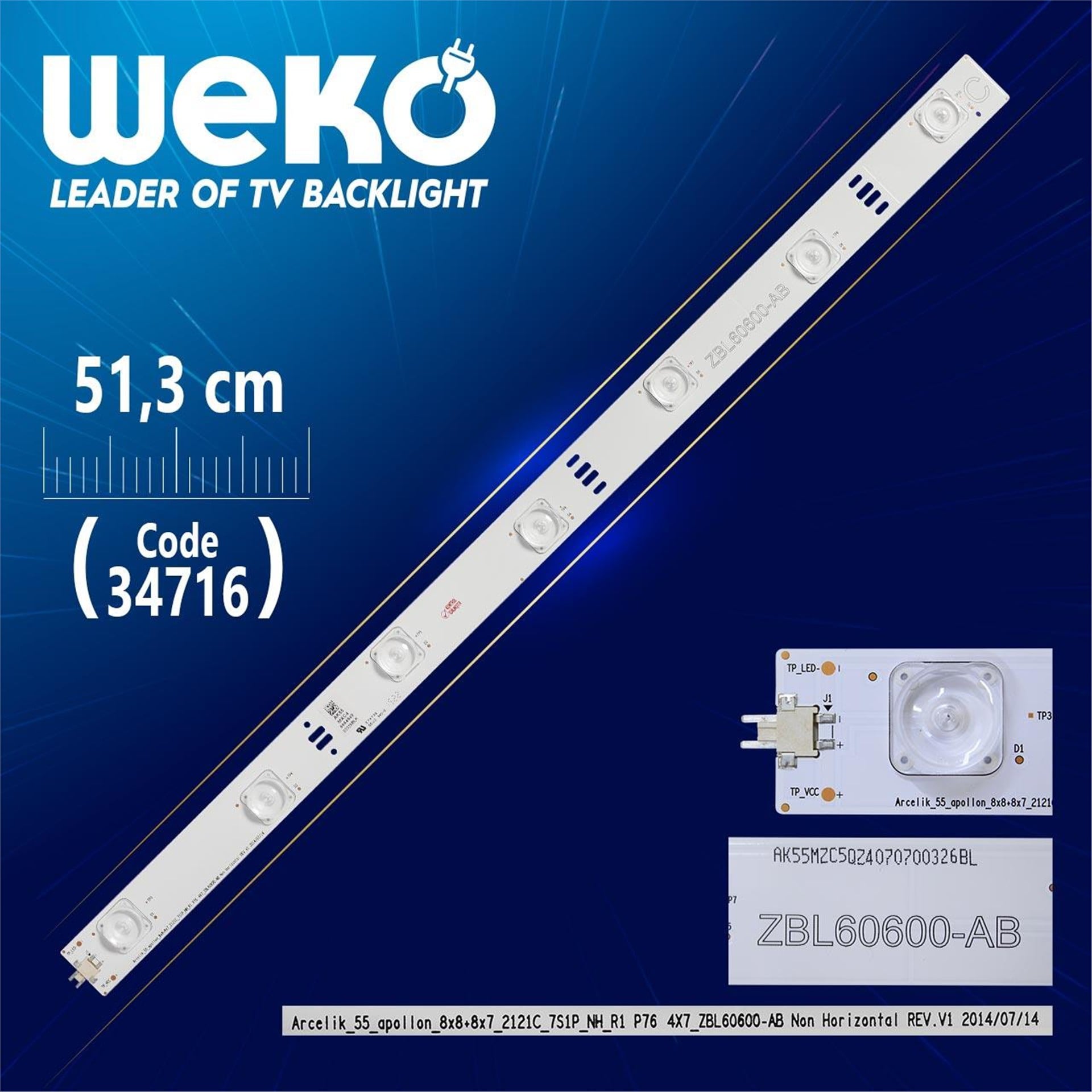 Weko ARCELİK_55_APOLLON_8X8+8X7_2121C_7S1P_NH_R1 P76 4X7_ZBL60600-AB - 51.3 Cm 7 Ledli - WK-11/WK-044 Tv Led Bar - Tv Led Bar