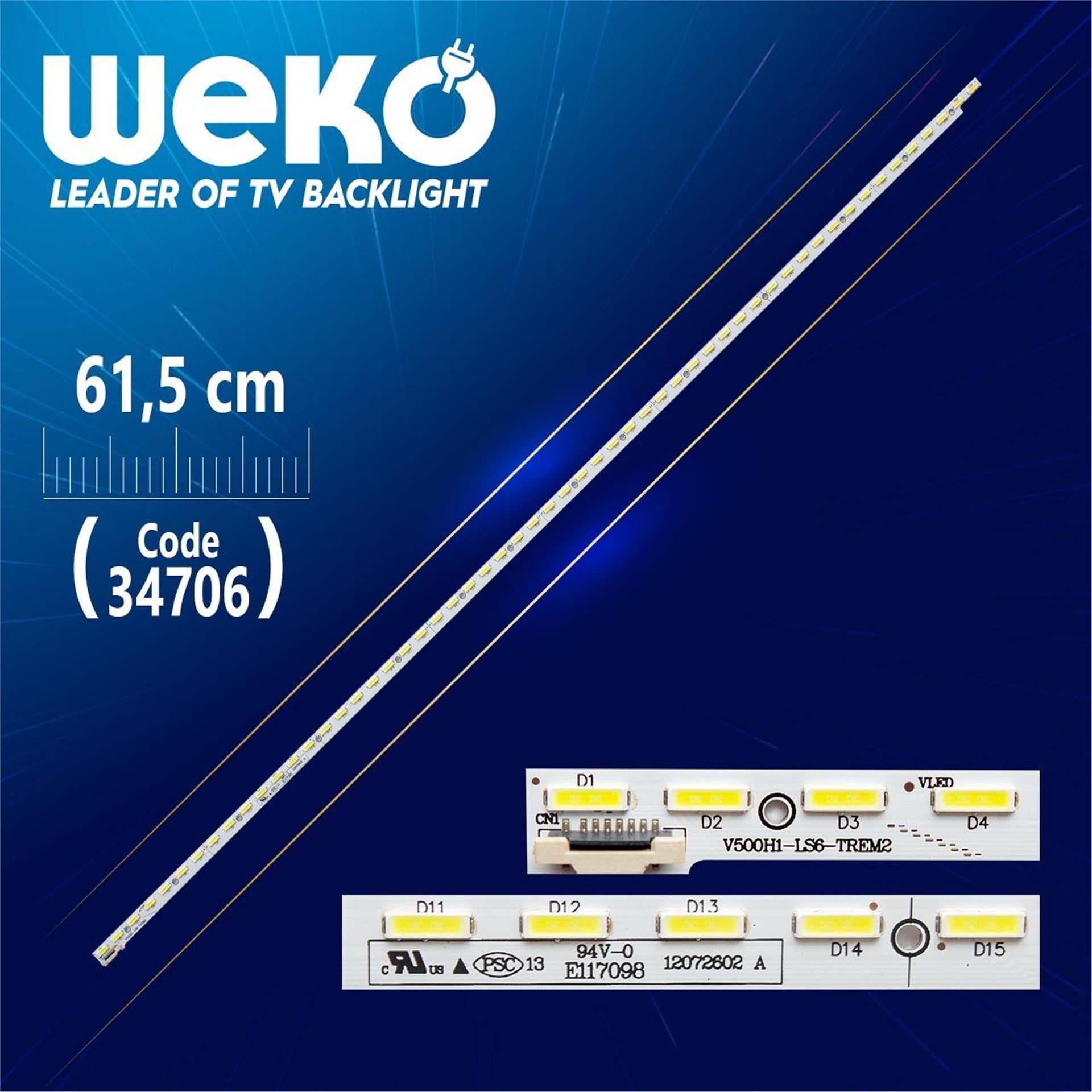Weko V500D2 - LS1 - TREM1 - ( 56 LEDLİ ) - 61.5 CM - (RİGHT) - (WK-692) Tv Led Bar - Tv Led Bar