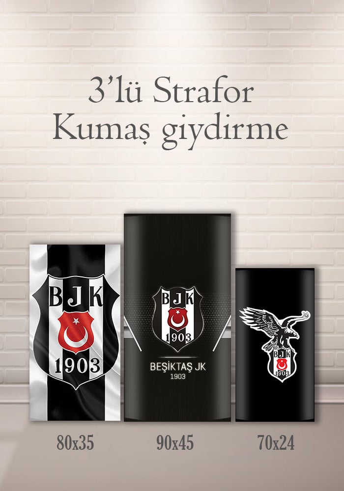 Beşiktaş 3lü Strafor Kumaş Giydirme