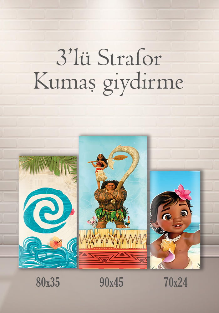Moana 3lü Strafor Kumaş Giydirme