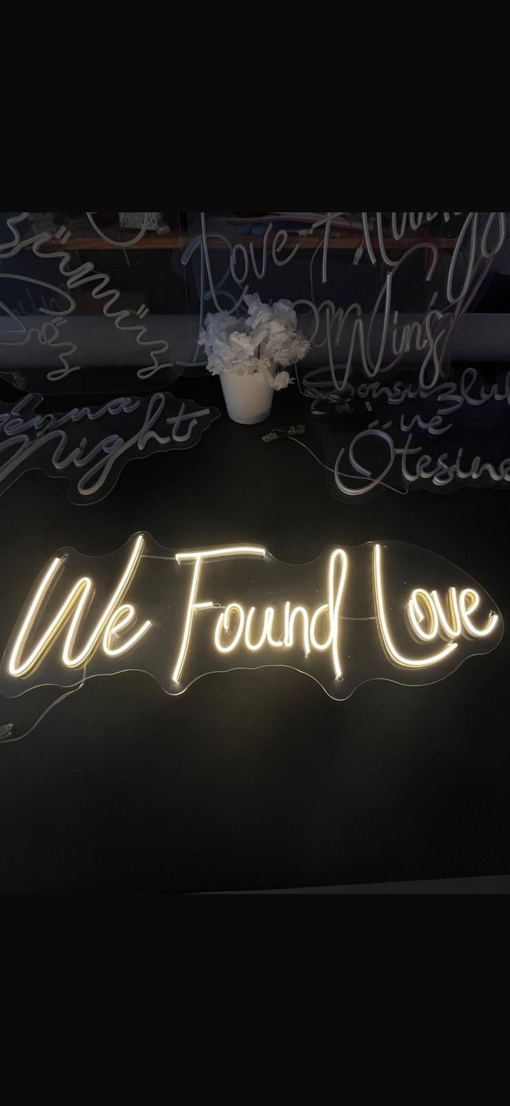 We Found Love Yatay Neon