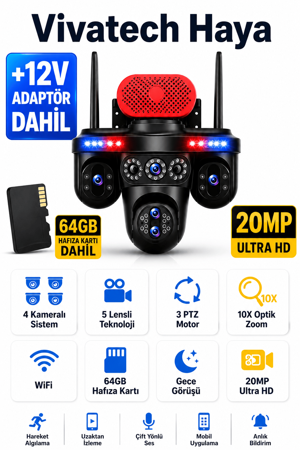 Vivatech Haya 64GB Hafıza Kartlı WiFi Akıllı Güvenlik Kamerası - 20MP 4 Kameralı 5 Lensli, 3 PTZ Motorlu 10X Optik Zoom (+12V Adaptör)