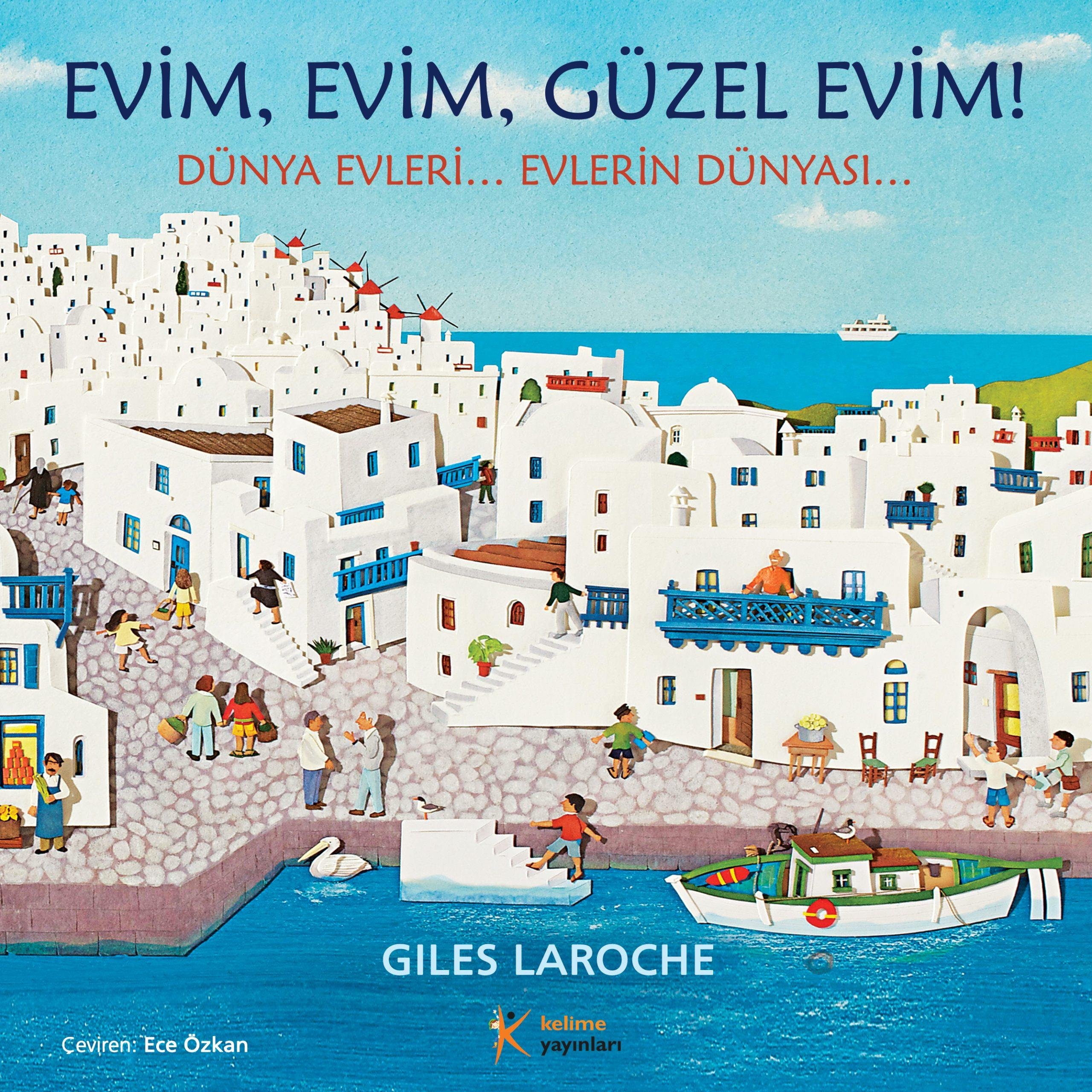 Evim, Evim, Güzel Evim! Dünya Evleri... Evlerin Dünyası...