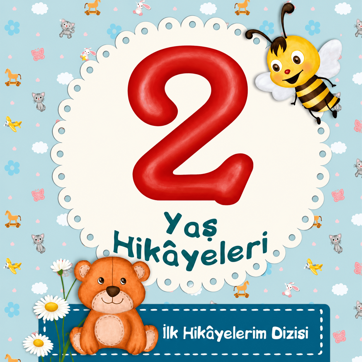 Net Çocuk 2 Yaş Hikayeleri - İlk Hikayelerim Dizisi
