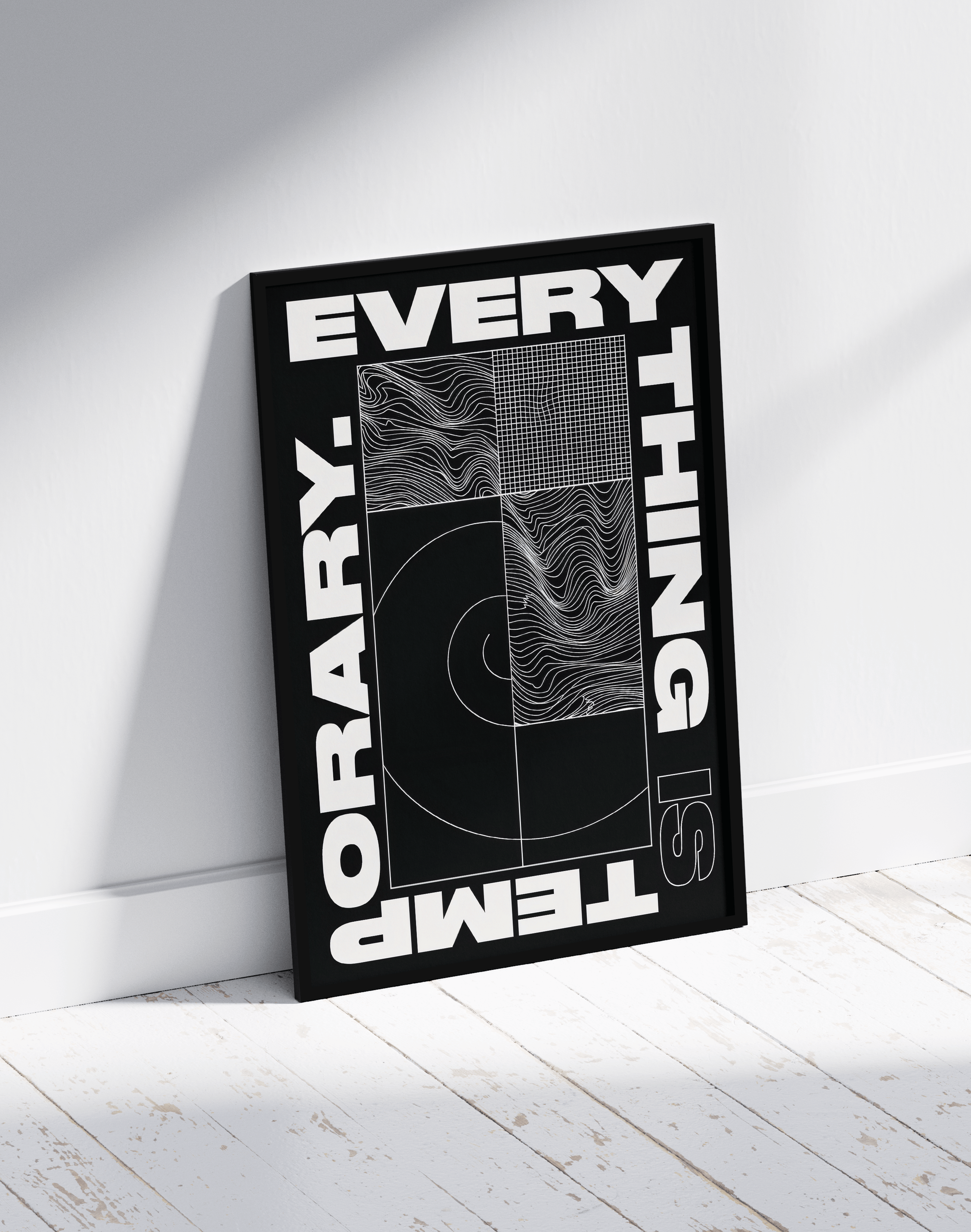 Everything Is Temporary Modern Duvar Tablosu – Siyah Beyaz Tipografik Abstract Poster
