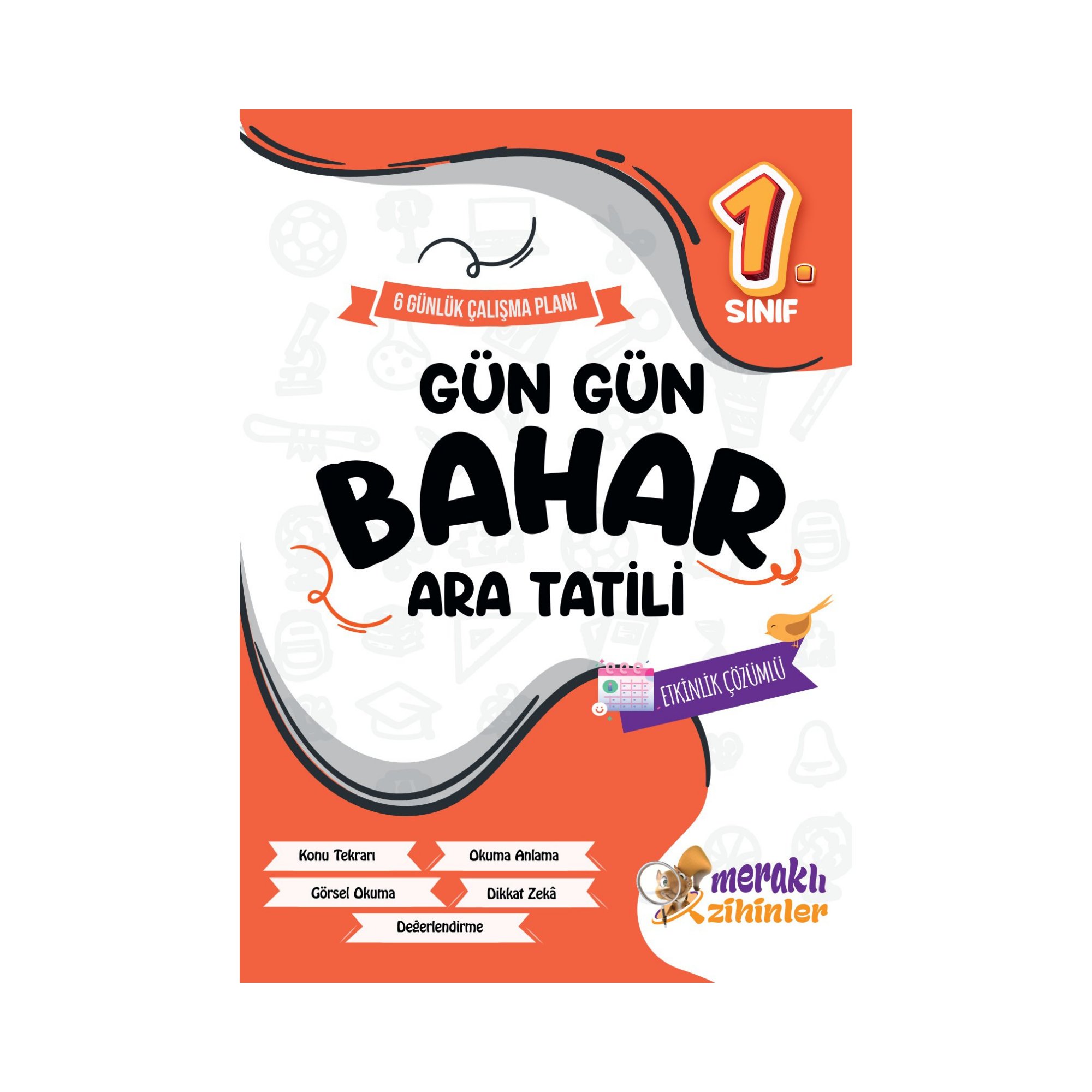1.SINIF GÜN GÜN BAHAR ARA TATİLİ