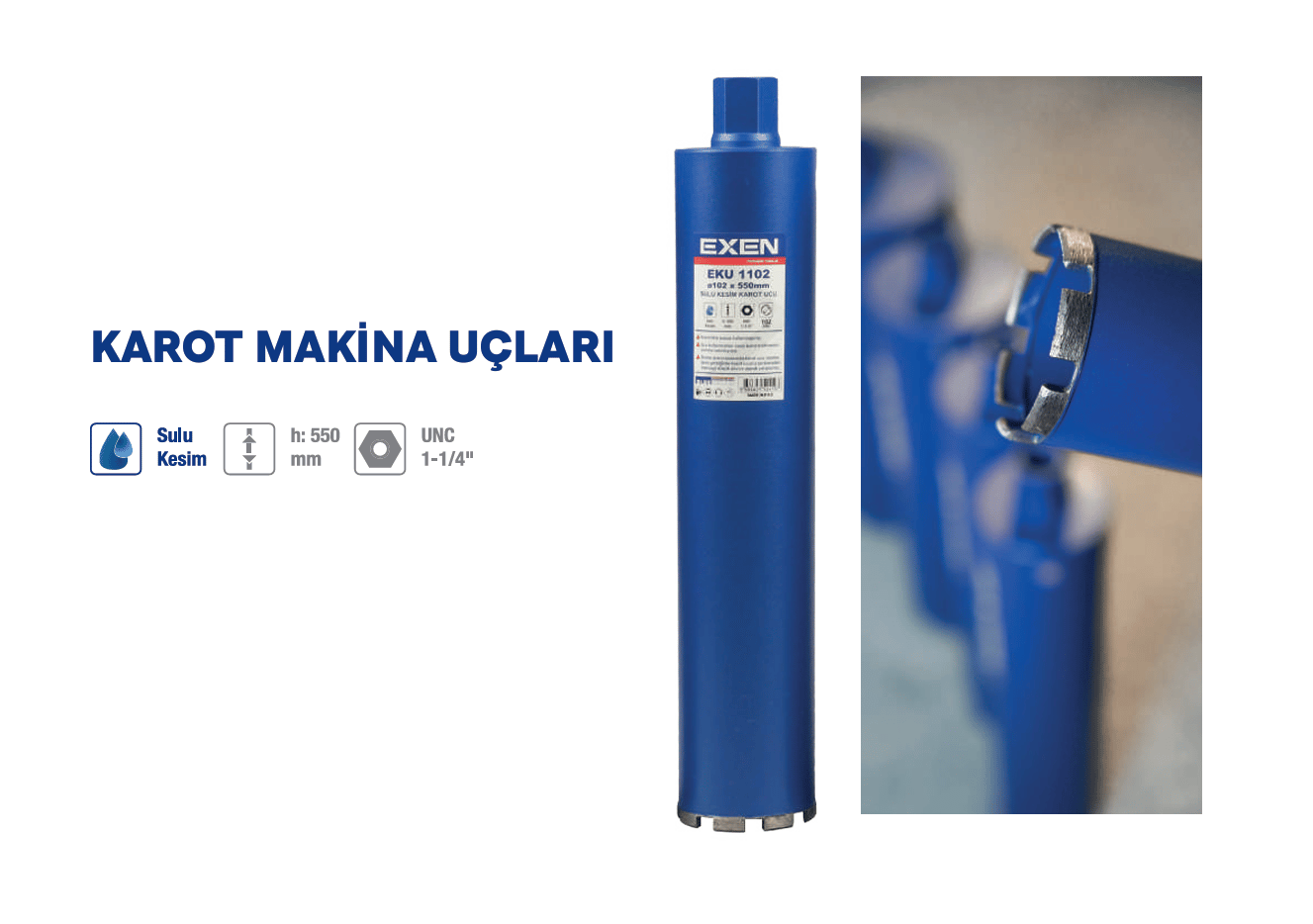 EXEN EKU 1110 110X550 MM ELMAS KAROT UCU SULU KESİM
