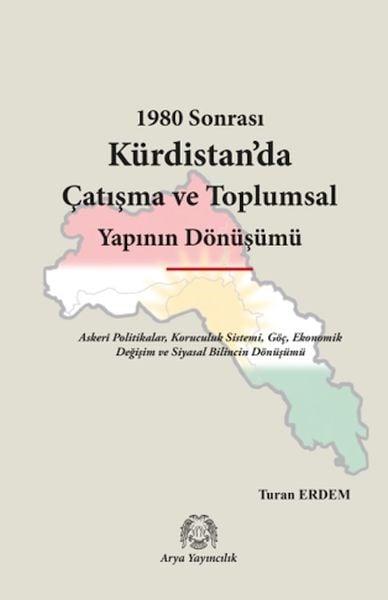 1980 Sonrası Kürdistan’da Çatışma ve Toplumsal Yapının Dönüşümü