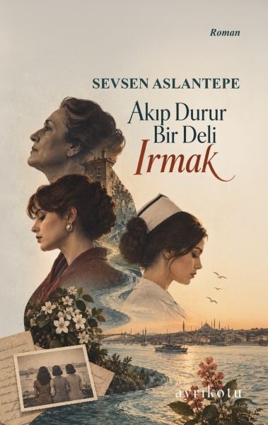 Akıp Durur Bir Deli Irmak