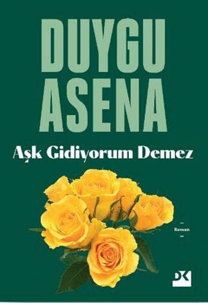 Aşk Gidiyorum Demez