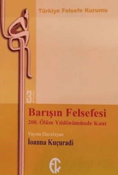 Barışın Felsefesi -  200. Ölüm Yıldönümünde Kant