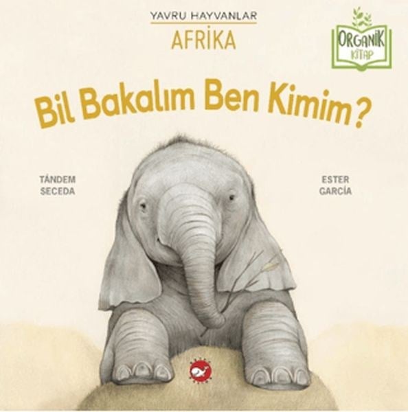 Bil Bakalım Ben Kimim? Afrika (Organik Kitap)