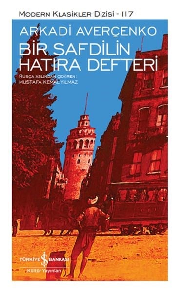 Bir Safdilin Hatıra Defteri - Modern Klasikler Dizisi (Şömizli)