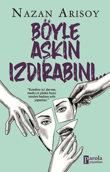 Böyle Aşkın Izdırabını...