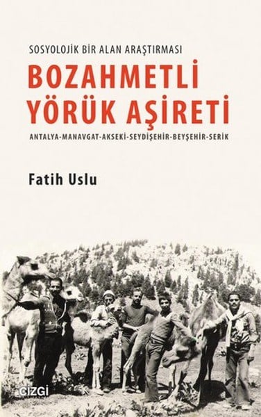 Bozahmetli Yörük Aşireti  Antalya-Manavgat-Akseki-Seydişehir-Beyşehir-Serik