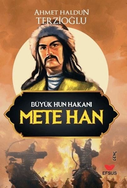 Büyük Hun Hakanı Mete Han (İnce)