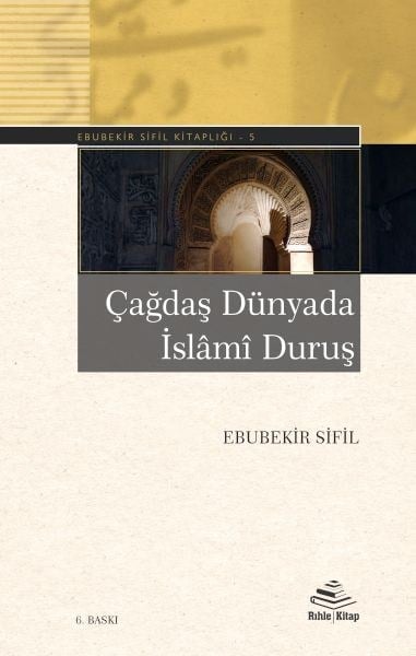 Çağdaş Dünyada İslâmî Duruş