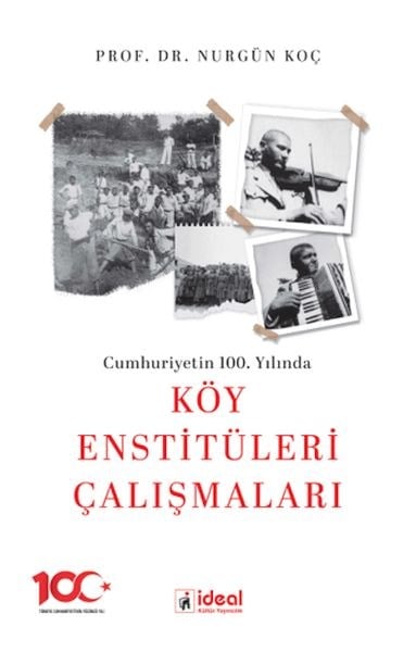 Cumhuriyetin 100. Yılında Köy Enstitüleri Çalışmalar
