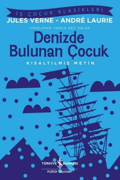 Denizde Bulunan Çocuk - İş Çocuk Klasikleri