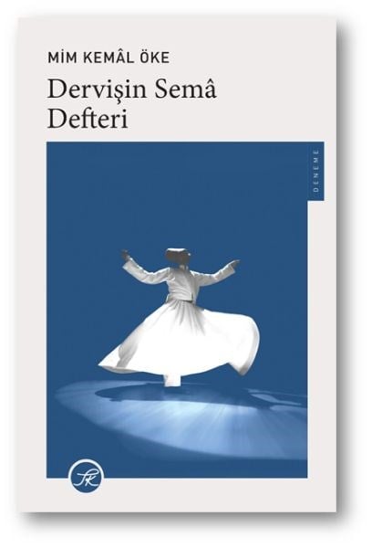 Dervişin Semâ Defteri