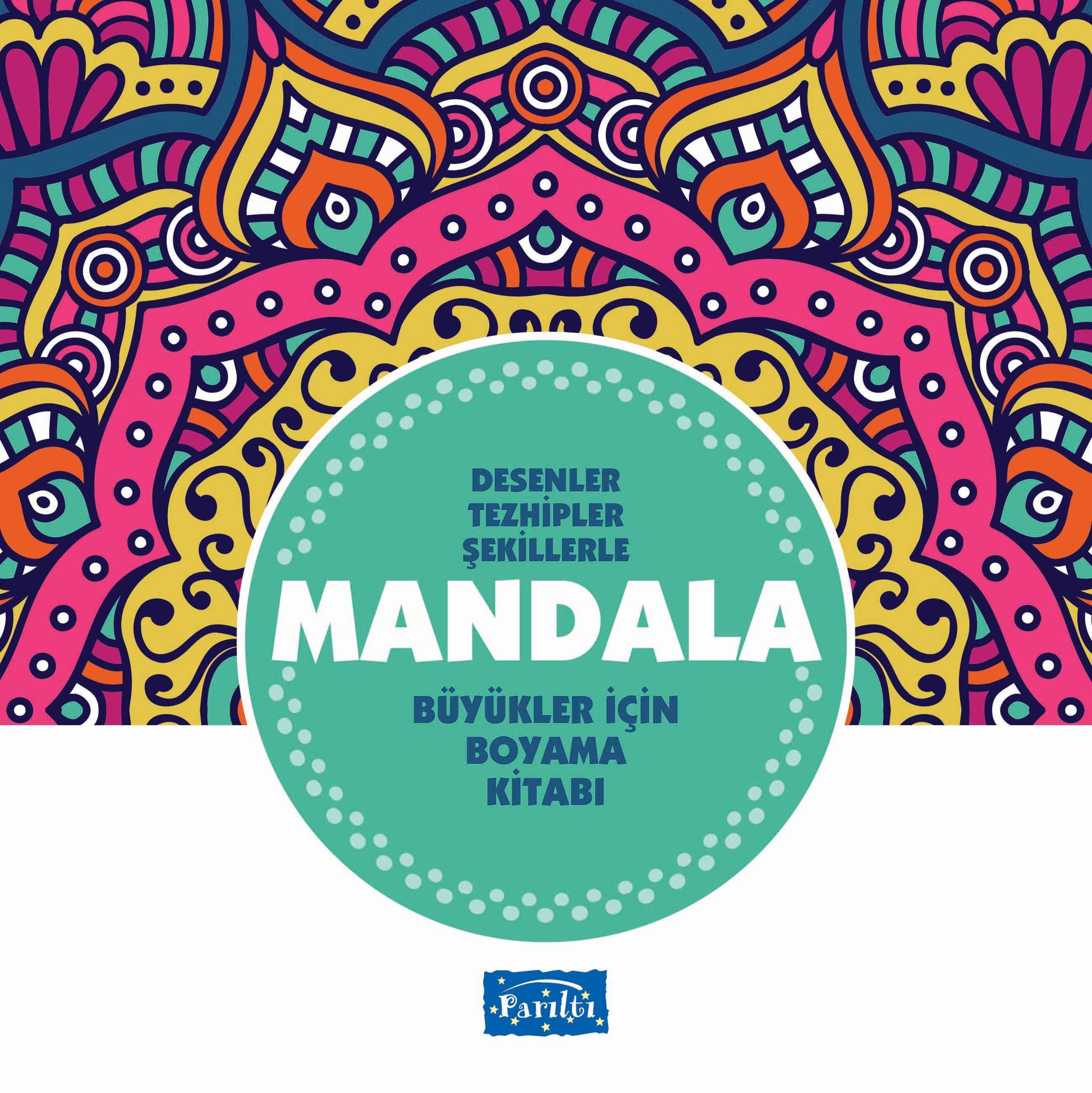 Desenler Tezhipler Şekillerle Mandala - Turkuaz Kitap - Büyükler İçin Boyama Kitabı