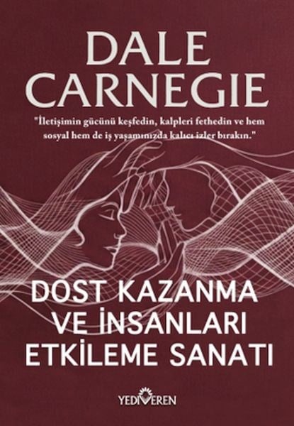 Dost Kazanma Ve İnsanları Etkileme Sanatı