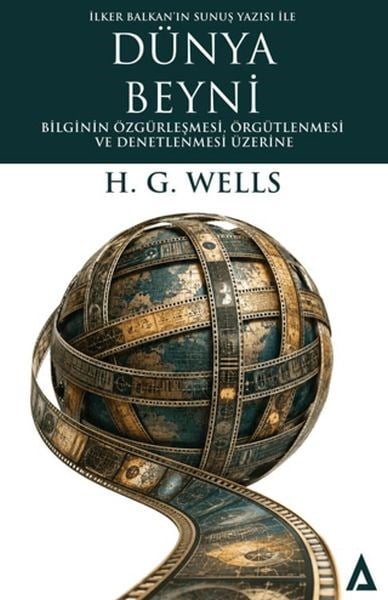 Dünya Beyni Bilginin Özgürleşmesi, Örgütlenmesi ve Denetlenmesi Üzerine