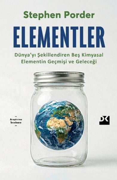 Element Dünya’yı Şekillendiren Beş Kimyasal Elementin Geçmişi ve Geleceği