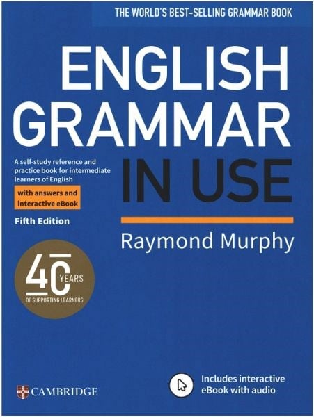 English Grammar in Use with answers and interactive eBook (fifth Edition)