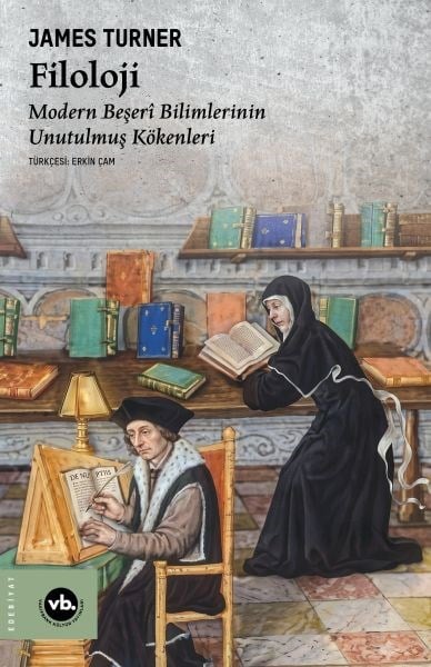 Filoloji   Modern Beşerî Bilimlerinin Unutulmuş Kökenleri