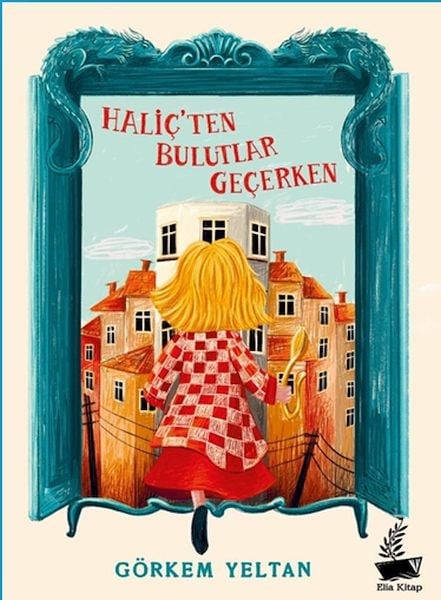 Haliç’ten Bulutlar Geçerken