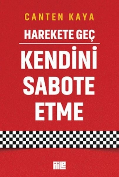Harekete Geç - Kendini Sabote Etme