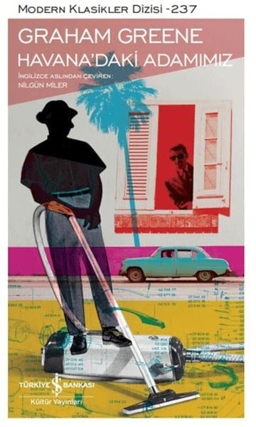 Havana’daki Adamımız - Modern Klasikler Dizisi
