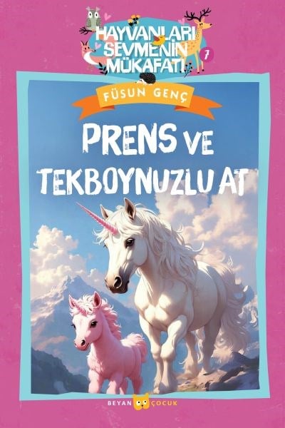 Hayvanları Sevmenin Mükafatı Serisi - 7  Prenses ve Tek Boynuzlu At