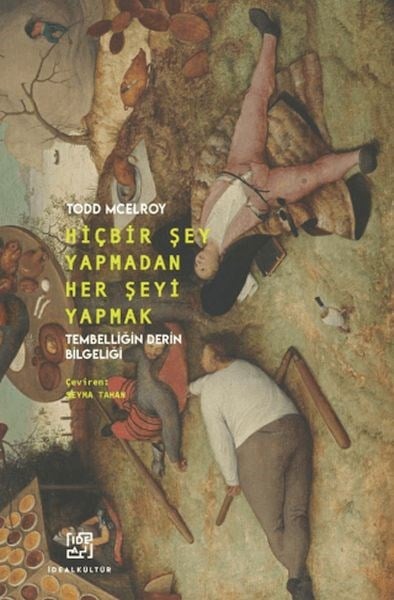 Hiçbir Şey Yapmadan Her Şeyi Yapmak