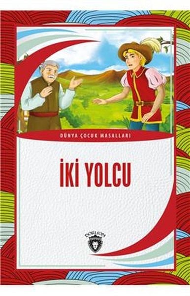 İki Yolcu Dünya Çocuk Masalları (7-12 Yaş)
