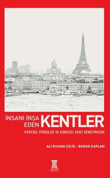 İnsanı İnşa Eden Kentler