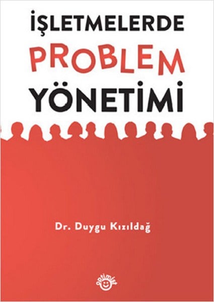 İşletmelerde Problem Yönetimi