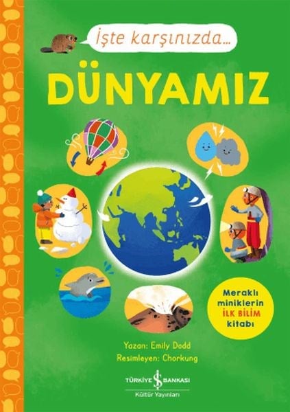 İşte Karşınızda... Dünyamız